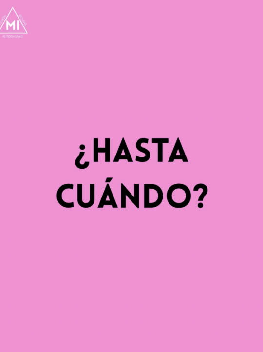 Publicacion rosa con texto: Hasta cuando